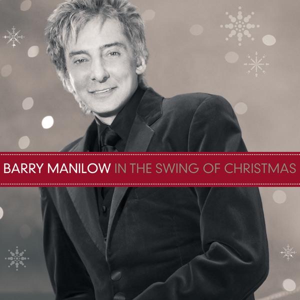 Barry Manilow - In The Swing Of Christmas